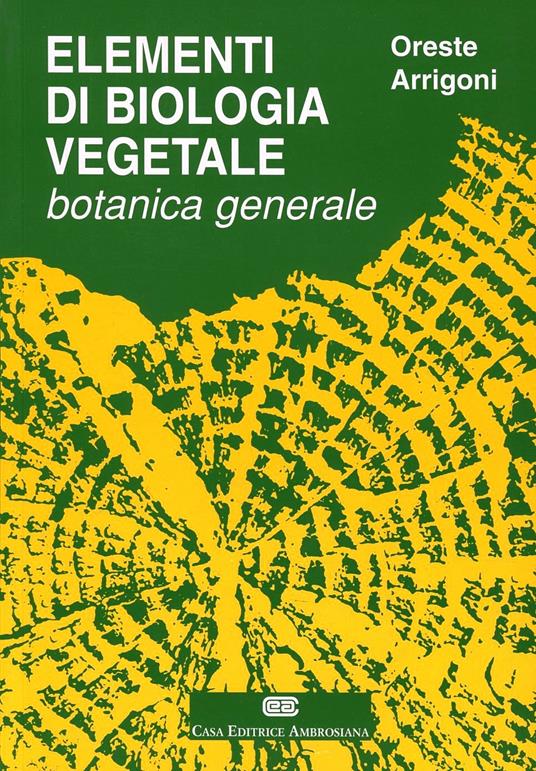 Elementi di biologia vegetale - Oreste Arrigoni - copertina