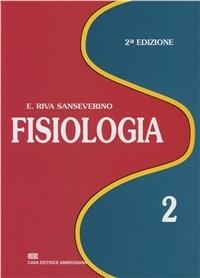 Fisiologia. Vol. 2 - Eugenio Riva Sanseverino - copertina