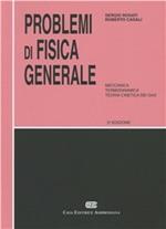 Problemi di fisica generale. Meccanica, termodinamica, teoria cinetica dei gas