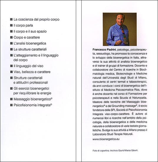 Conoscere e interpretare il linguaggio segreto del corpo e del volto. Guida completa - Francesco Padrini - 2