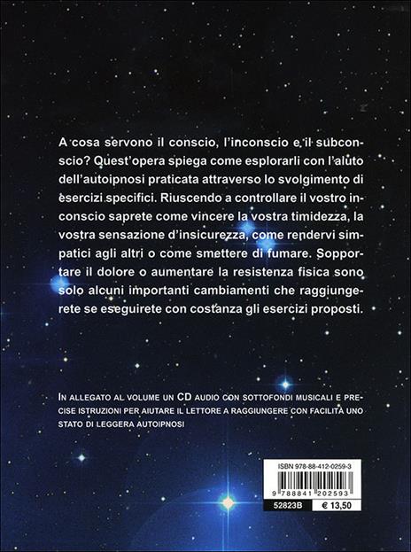 Comprendere e praticare l'autoipnosi. Come diventare la persona che sognate di essere. Con CD Audio - Milena Screm - 3