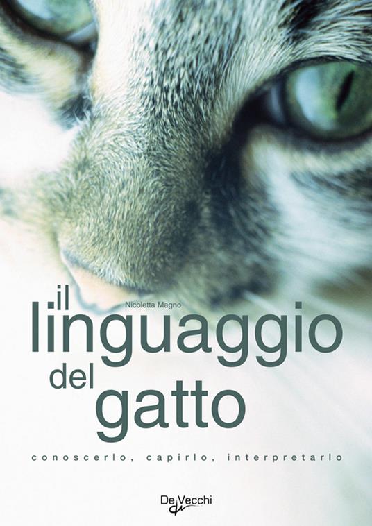 Il linguaggio del gatto. Ediz. illustrata - Nicoletta Magno - ebook