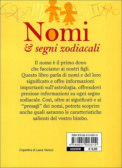 Nomi & segni zodiacali. Scegliere il nome del tuo bambino in accordo con le caratteristiche del suo segno - Chiara Bertrand - 3