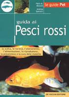 Guida ai pesci rossi - Piero Maria Bianchi,Andrea Sperotti - copertina