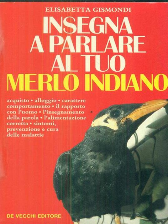 Il manuale per insegnare a parlare al merlo indiano - Elisabetta Gismondi - copertina