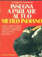 Il manuale per insegnare a parlare al merlo indiano