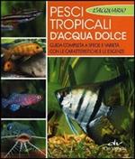 Pesci tropicali d'acqua dolce