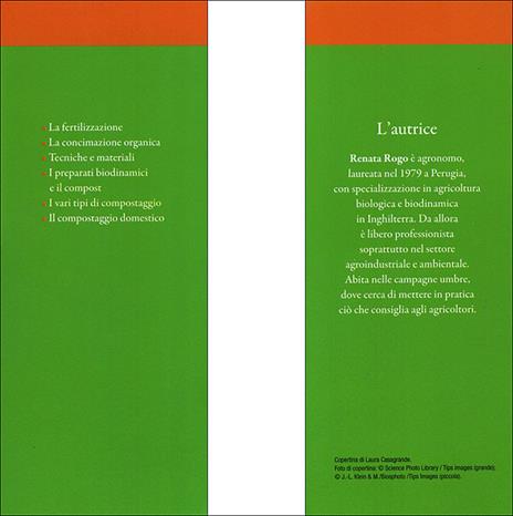 Compostaggio e concimazione organica. Guida completa alla fertilizzazione del terreno con sistemi naturali - Renata Rogo - 9