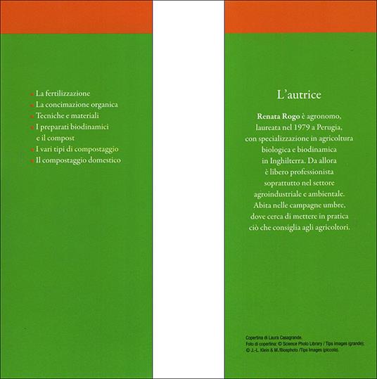 Compostaggio e concimazione organica. Guida completa alla fertilizzazione del terreno con sistemi naturali - Renata Rogo - 9