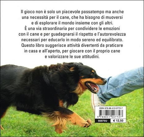 100 idee per giocare con il tuo cane. Giochi educativi ed esercizi divertenti in casa e all'aperto - Aldo La Spina - 3