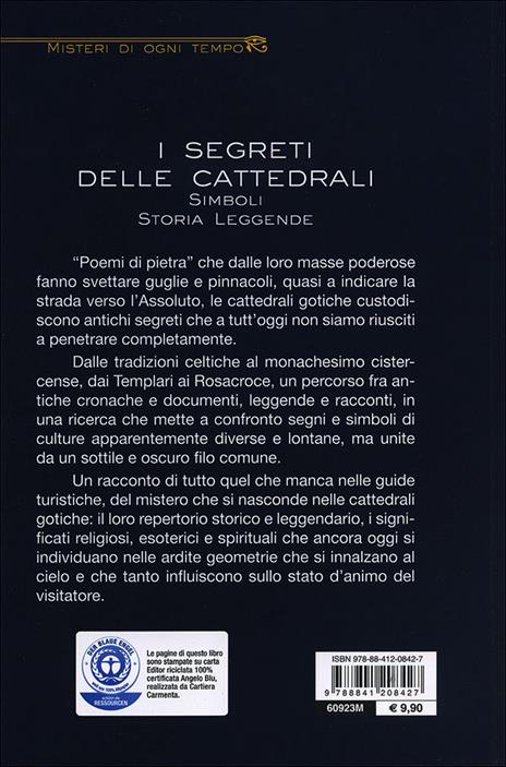 I segreti delle cattedrali. Simboli, storia, leggende - Antonella Roversi Monaco - 3