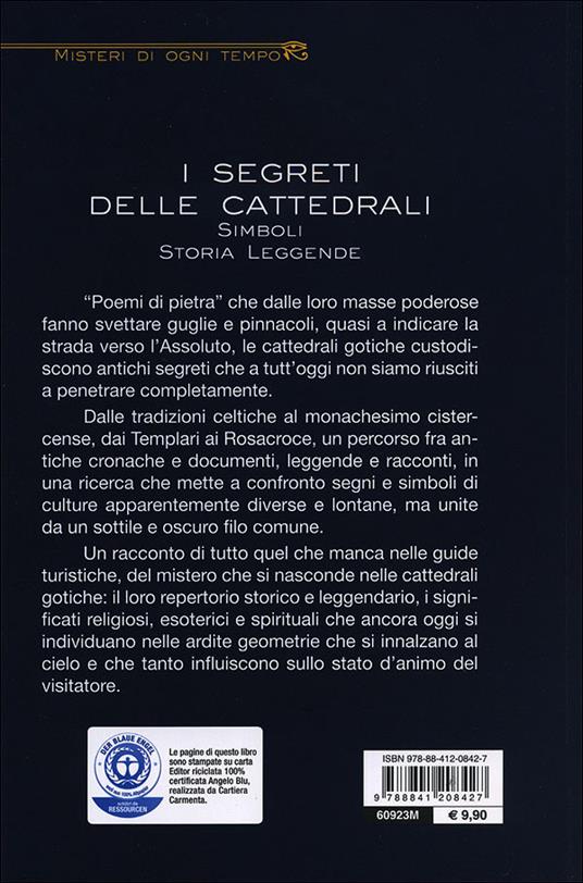 I segreti delle cattedrali. Simboli, storia, leggende - Antonella Roversi Monaco - 3