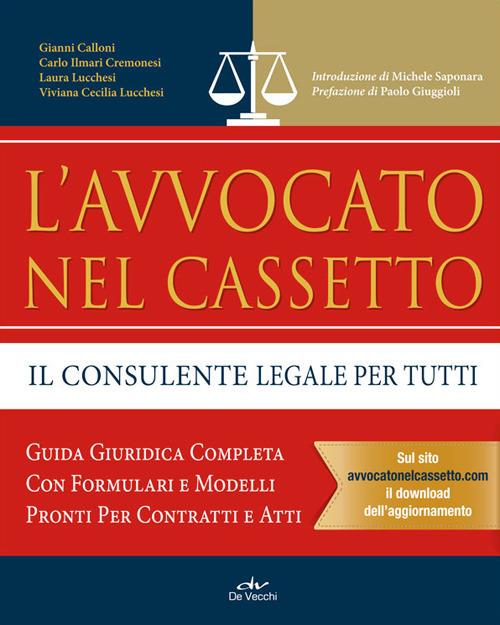 L'avvocato nel cassetto. Il consulente legale per tutti - Carlo Ilmari Cremonesi,Laura Lucchesi,V. Cecilia Lucchesi - 5