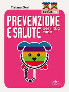 Prevenzione e salute per il tuo cane