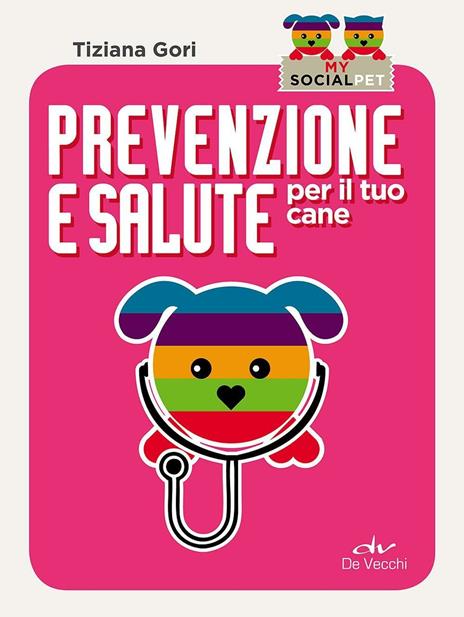 Prevenzione e salute per il tuo cane - Tiziana Gori - copertina