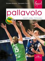 Pallavolo. Beach volley, minivolley