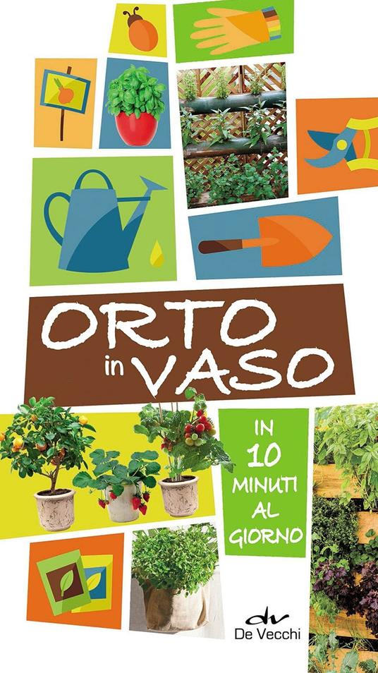 Orto in vaso in 10 minuti al giorno - copertina