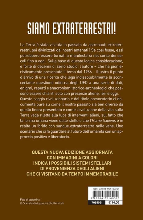 Siamo extraterrestri! Presenze aliene nel passato dell'umanità e nel nostro futuro - Roberto Pinotti - 2