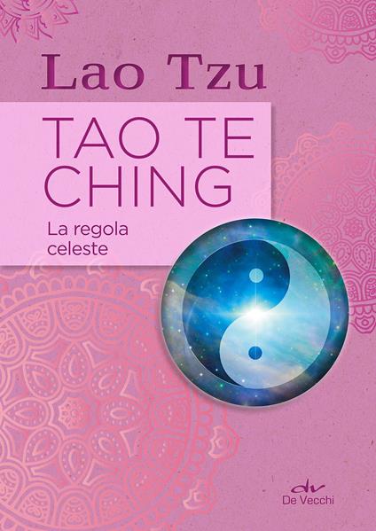 Tao Te Ching. La regola celeste - Lao Tzu - copertina