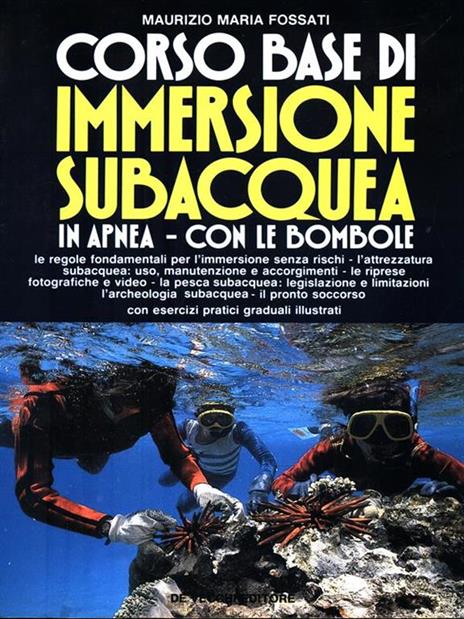 Corso base di immersione subacquea in apnea e con le bombole - Maurizio M. Fossati - copertina