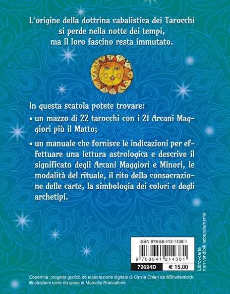 Predire il futuro con i Tarocchi. Il significato, gli schemi per la divinazione, la consacrazione delle carte. Con 22 Carte - Costantina Fiorini,Marcella Brancaforte - 2