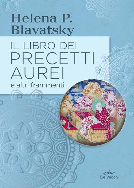 Il libro dei precetti aurei e altri frammenti - Helena Petrovna Blavatsky - copertina