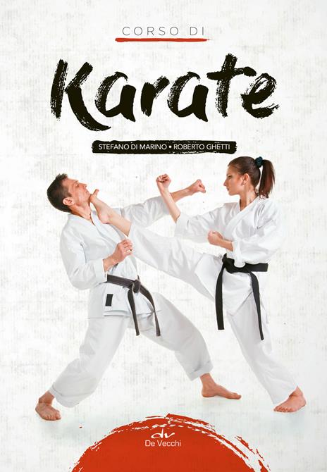 Corso di karate - Stefano Di Marino,Roberto Ghetti - copertina