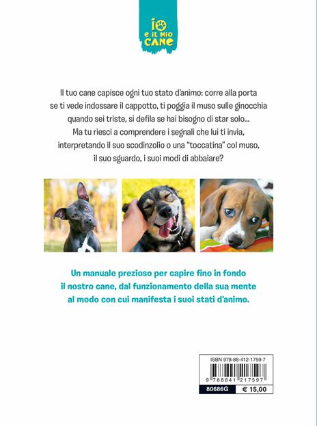 Comprendere il linguaggio del cane. Come conoscerlo e interpretarlo in ogni situazione - Valeria Rossi - 3