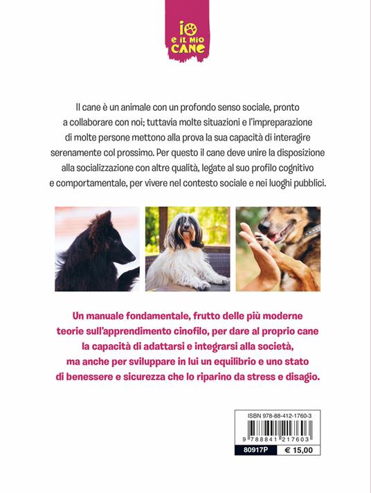 Il galateo per il cane. Manuale di educazione sociale per una buona convivenza - Roberto Marchesini - 2