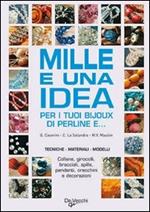 Mille e una idea per i tuoi bijoux di perline