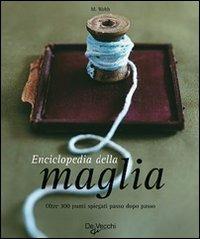 Enciclopedia della maglia. Ediz. illustrata - Mary Webb - copertina