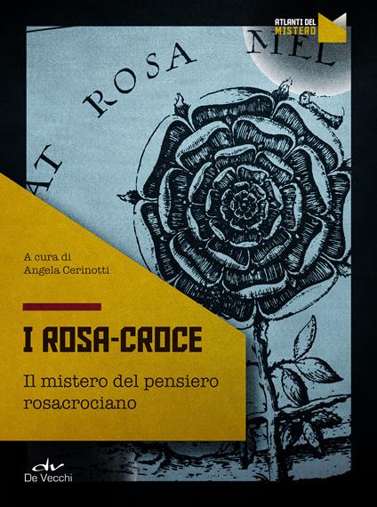 I Rosa Croce. Il mistero del pensiero rosacrociano - Angela Cerinotti - ebook