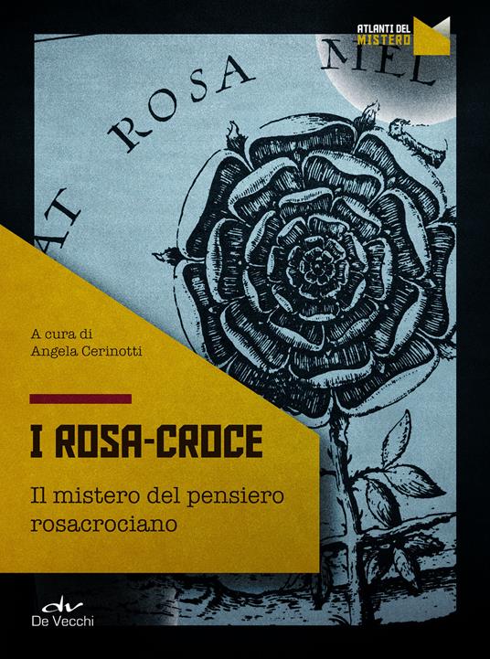 I Rosa Croce. Il mistero del pensiero rosacrociano - Angela Cerinotti - ebook