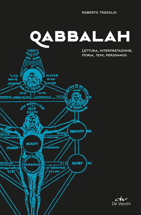 Qabbalah. Lettura, interpretazione, storia, temi, personaggi - Roberto Tresoldi - copertina