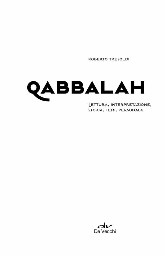 Qabbalah. Lettura, interpretazione, storia, temi, personaggi - Roberto Tresoldi - 4
