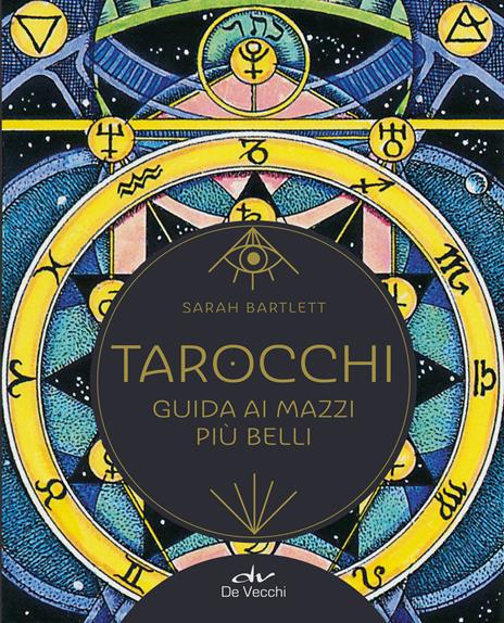 Tarocchi. Guida ai mazzi più belli - Sarah Bartlett - 4