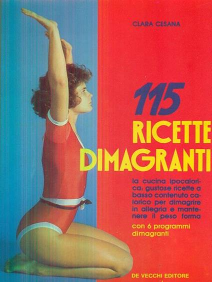 Centoquindici ricette dimagranti - Clara Cesana - copertina