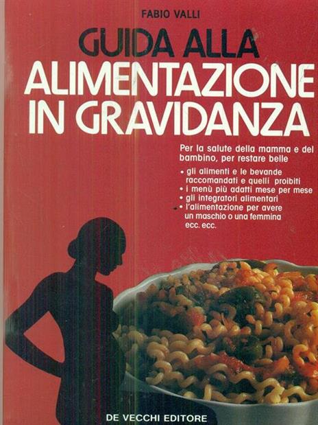 Guida all'alimentazione in gravidanza - Fabio Valli - copertina