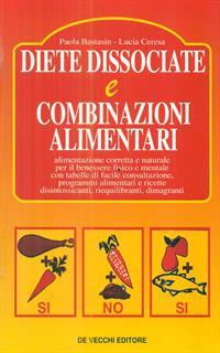 Diete dissociate e combinazioni alimentari
