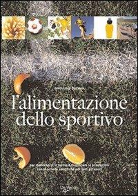 L'alimentazione dello sportivo - Jean-Loup Dervaux - copertina