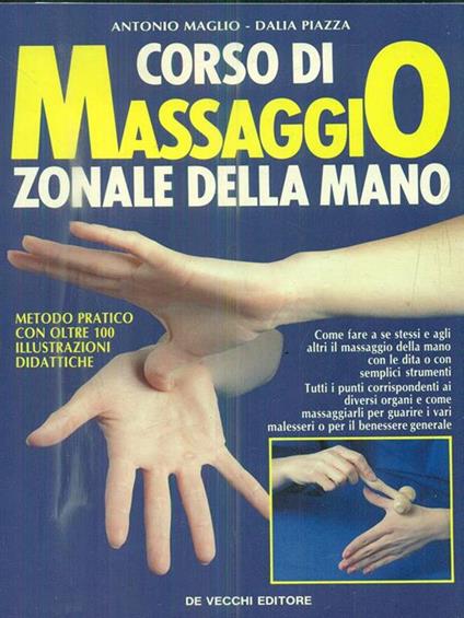 Corso avanzato di massaggio zonale della mano - Antonio Maglio,Dalia Piazza - copertina