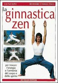 La ginnastica zen - Jean-Paul Maillet - copertina