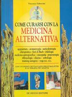 Come curarsi con la medicina alternativa