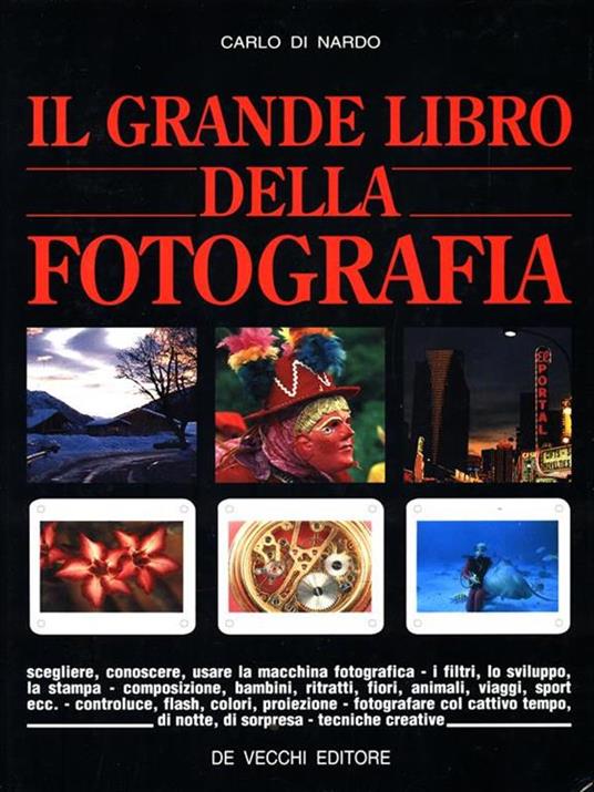 Il grande libro della fotografia - Carlo Di Nardo - copertina