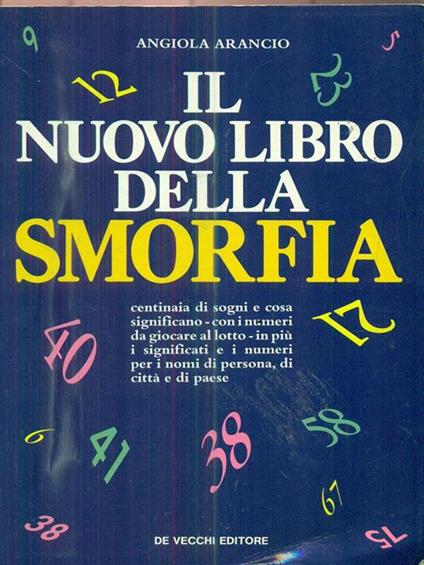 Il nuovo libro della smorfia - Angiola Arangio - copertina