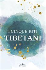 I cinque riti tibetani