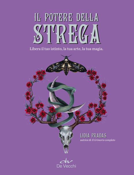 Il potere della strega. Libera il tuo istinto, la tua arte, la tua magia - Lidia Pradas - copertina
