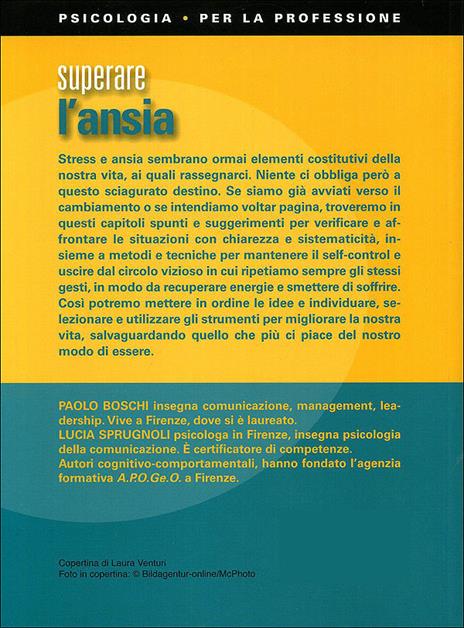 Superare l'ansia. Mantenere il self control nel lavoro e nella vita privata - Paolo Boschi,Lucia Sprugnoli - ebook - 2