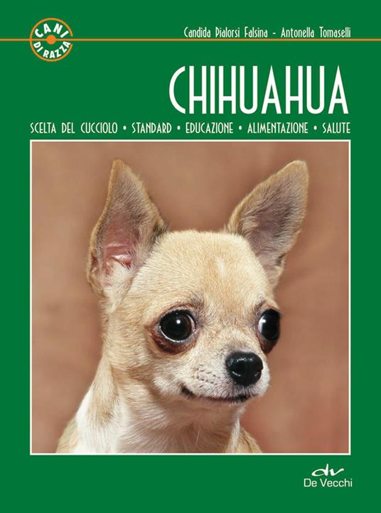 Chihuahua - Candida Pialorsi Falsina,Antonella Tomaselli - ebook