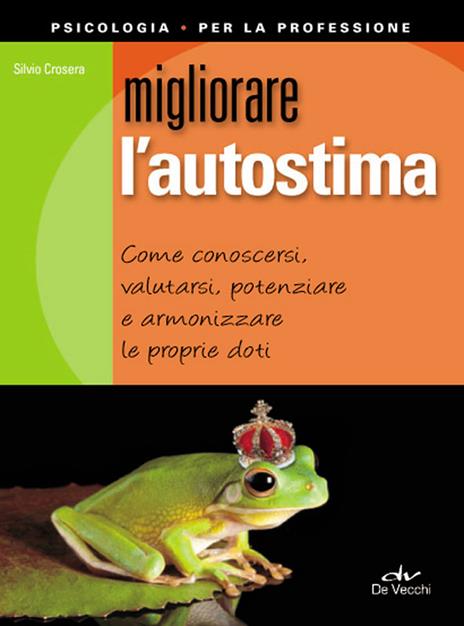 Migliorare l'autostima - Silvio Crosera - ebook